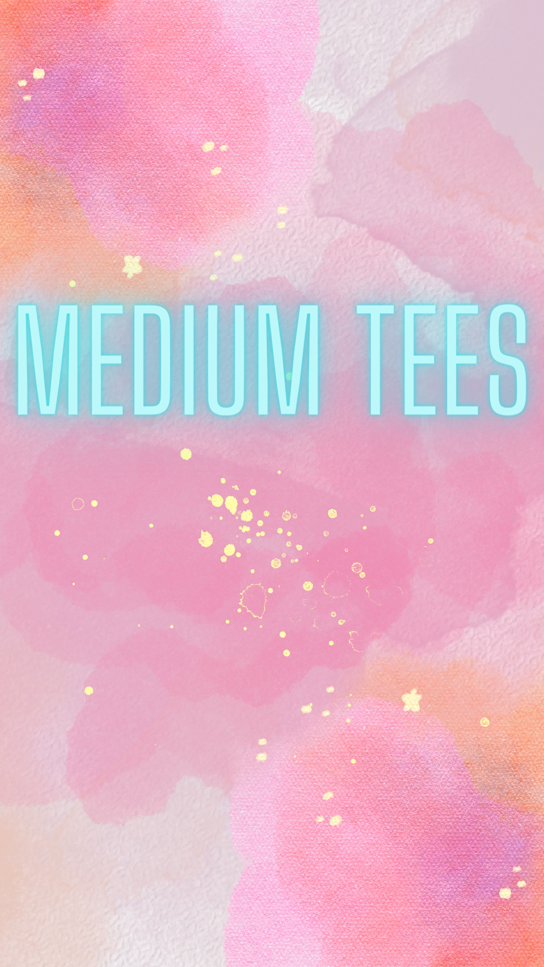 Medium Tees