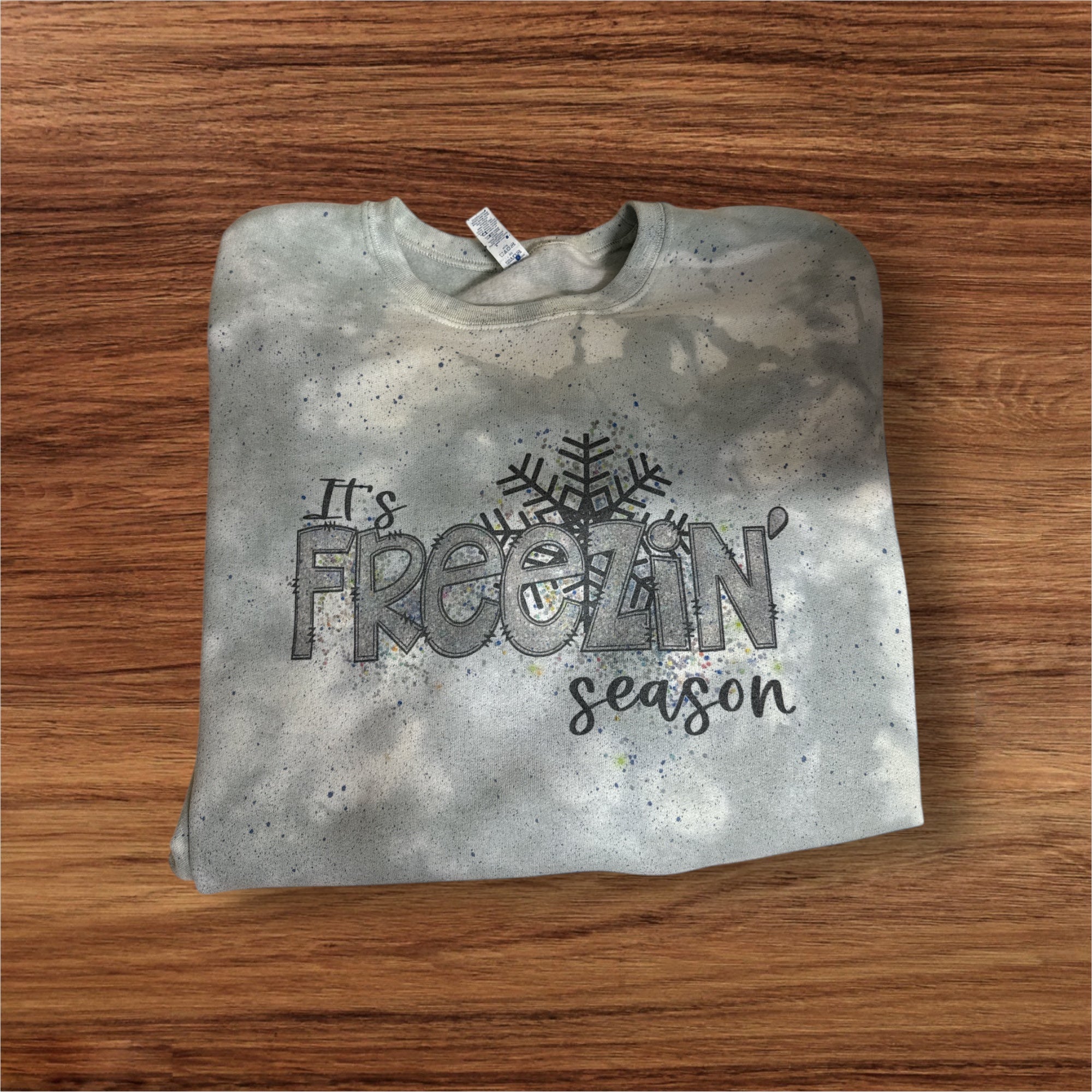 It’s Freezin Season Sweatshirt