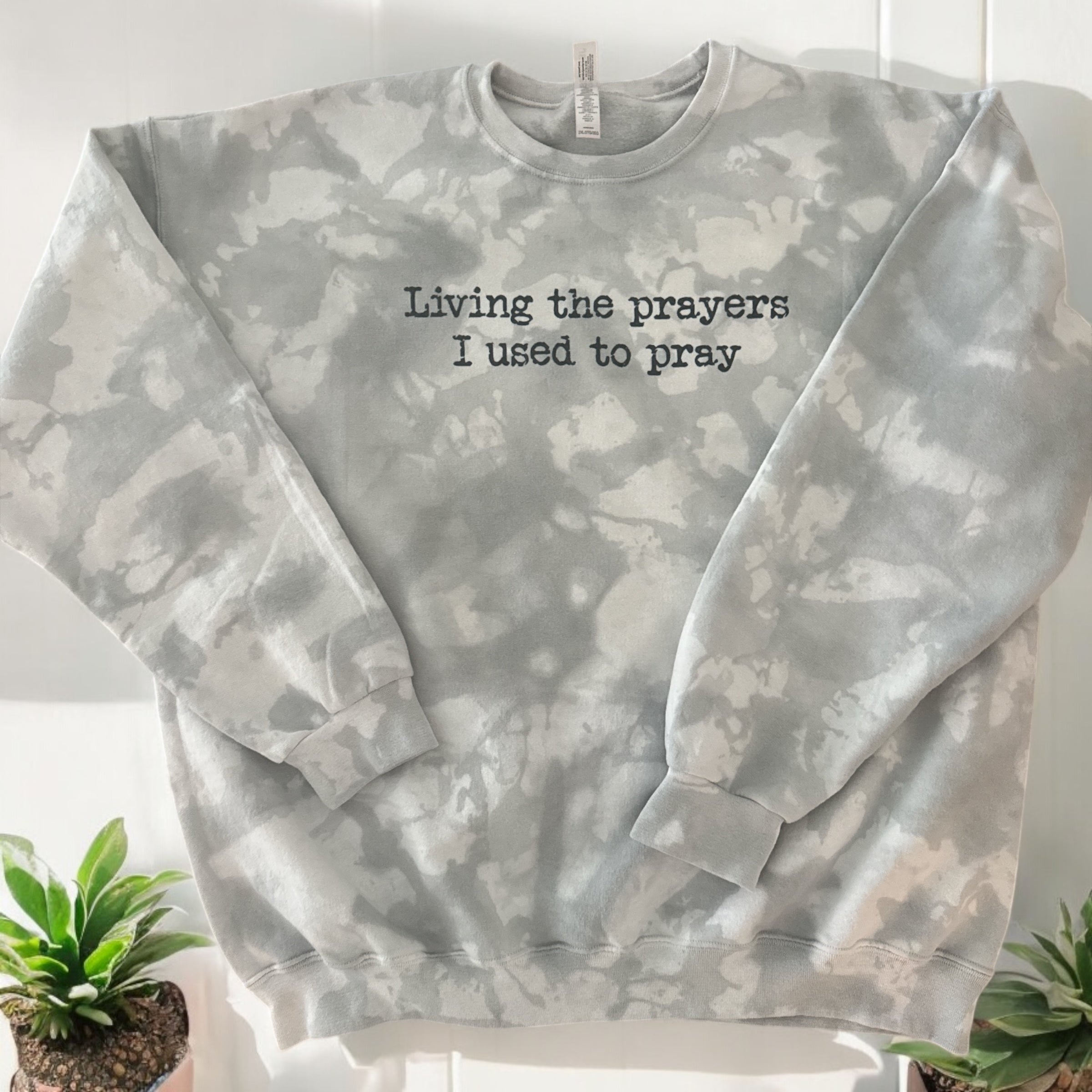 Living The Prayers Sweatshirt