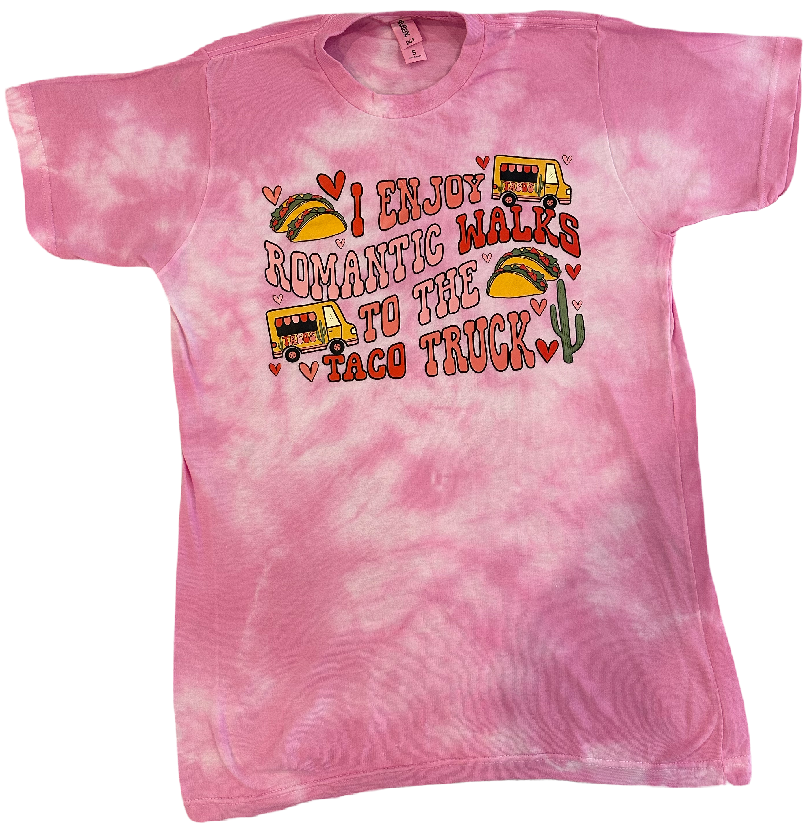 Romantic Walks To The Taco Truck Tie Dye Tee