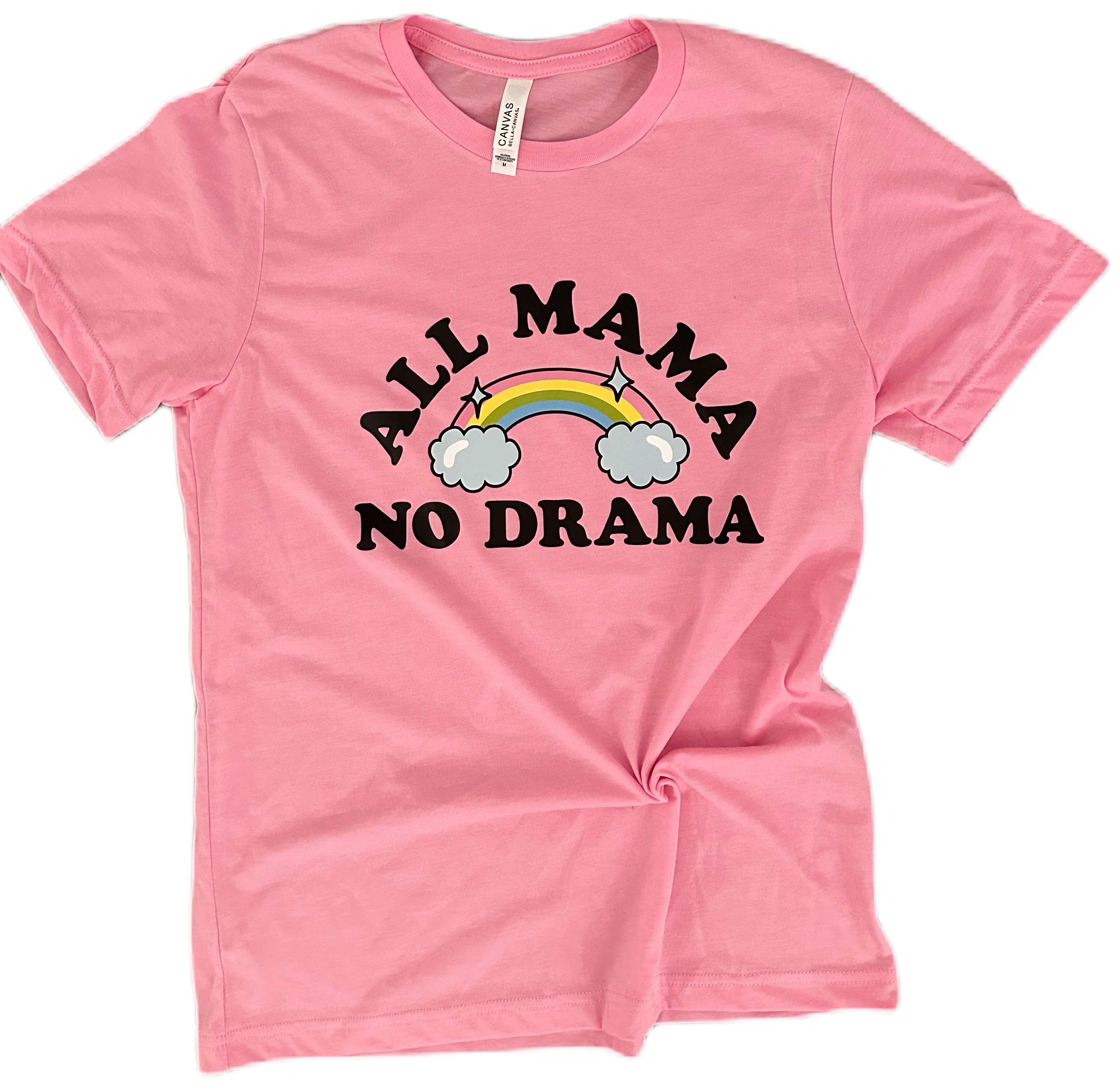 All Mama NO Drama Tee